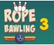 ROPE BAWLING 3